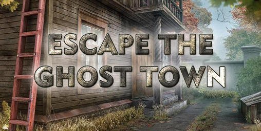 download Escape the ghost town apk